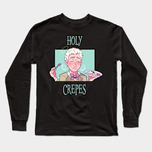 Holy Crepes-Good Omens Long Sleeve T-Shirt